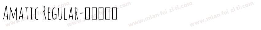Amatic Regular字体转换